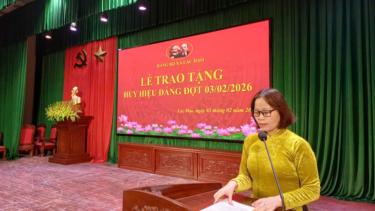 Đảng ủy xã Lạc Đạo tổ chức Lễ trao tặng Huy hiệu Đảng đợt 03/02/2026