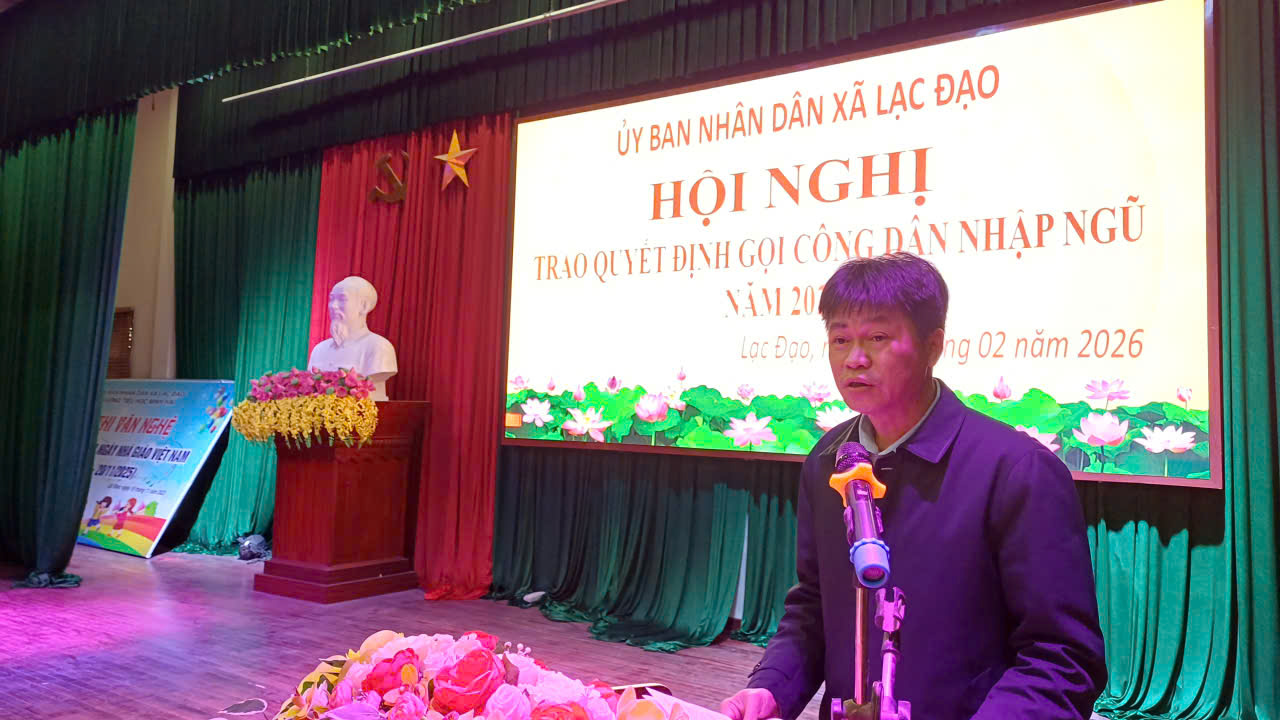 Hội đồng nghĩa vụ Quân sự xã lạc Đạo tổ chức Hội nghị trao Quyết định gọi công dân nhập ngũ năm 2026